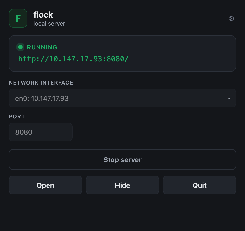 The launcher panel for flock: the app’s own name and icon, a RUNNING badge with the URL the server is actually on, the network interface and port selectors, Stop server, and Open / Hide / Quit.