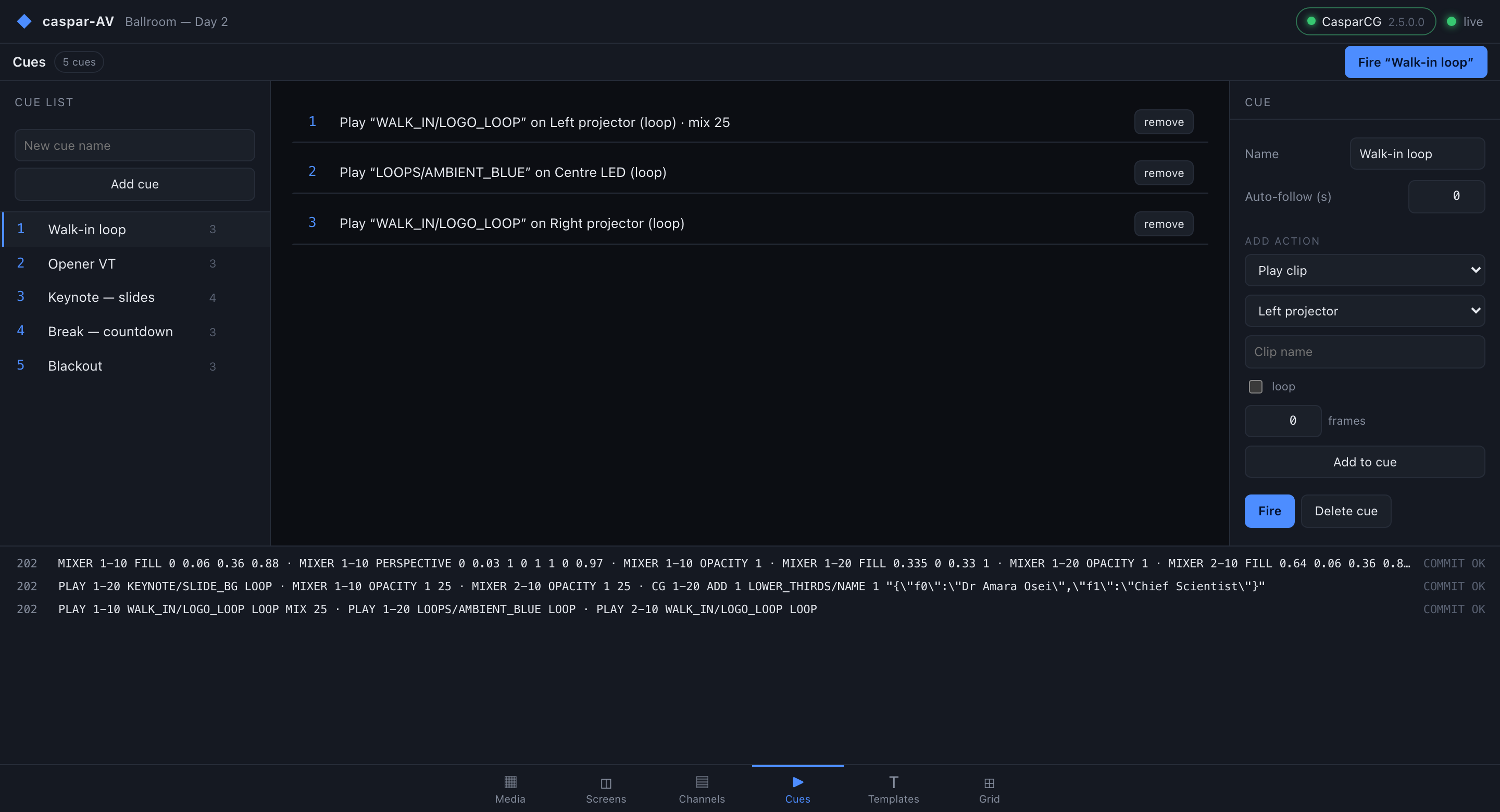 The Cues page: a cue list on the left, the selected cue’s three actions in the centre, and the action builder on the right.