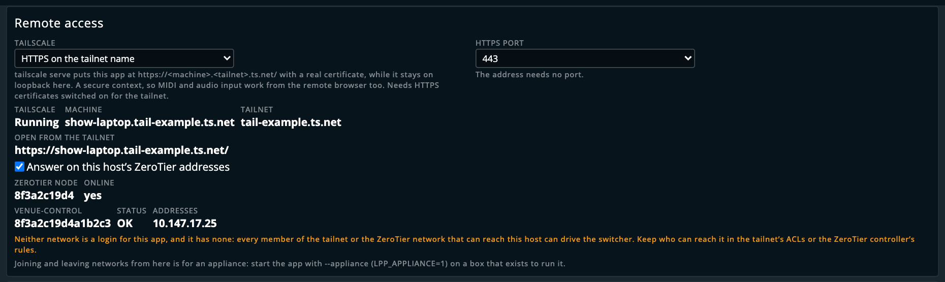 The Remote access card: Tailscale serving HTTPS on the tailnet name at https://show-laptop.tail-example.ts.net/ on port 443, ZeroTier on with the venue-control network authorised at 10.147.17.25, and the warning that neither network is a login