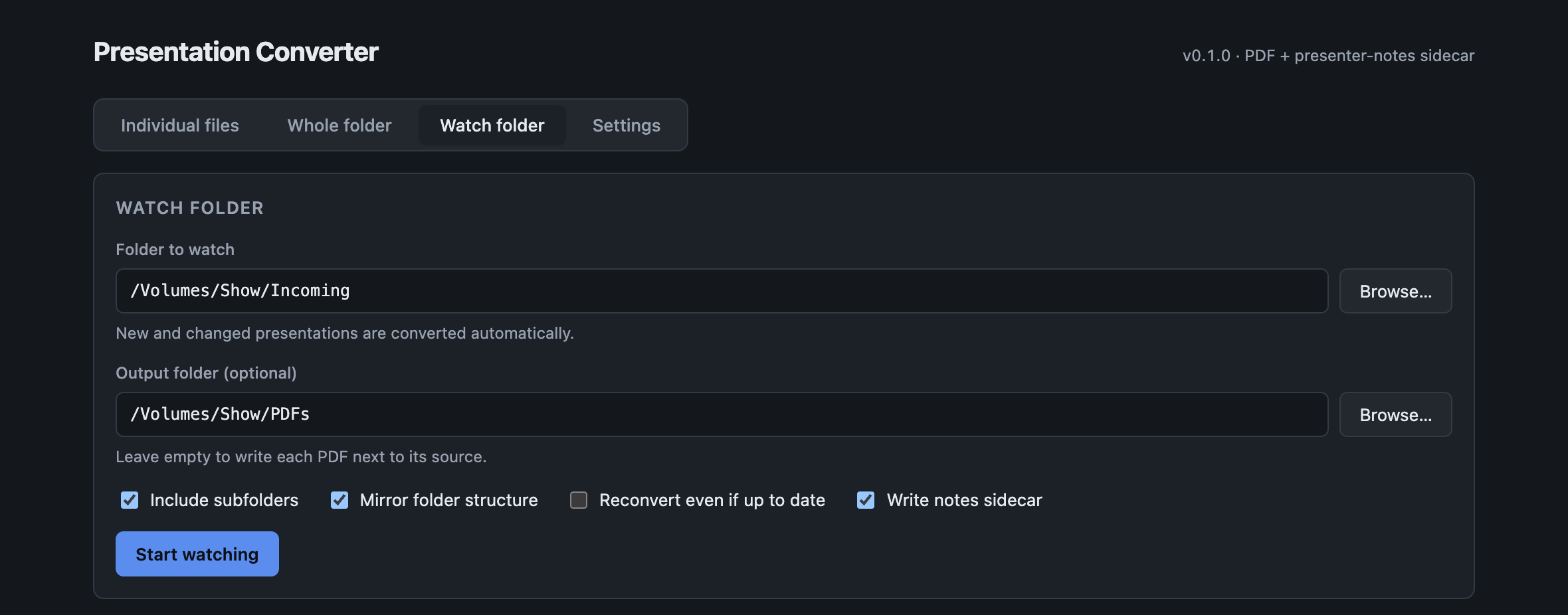 The watch-folder tab: choose a folder to watch and an output folder, and new or changed presentations convert automatically.