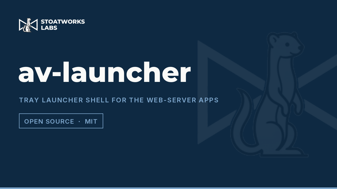 av-launcher — Tray launcher shell for the web-server apps
